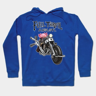 Full Throttle Axolotl on Motorcycle Hoodie